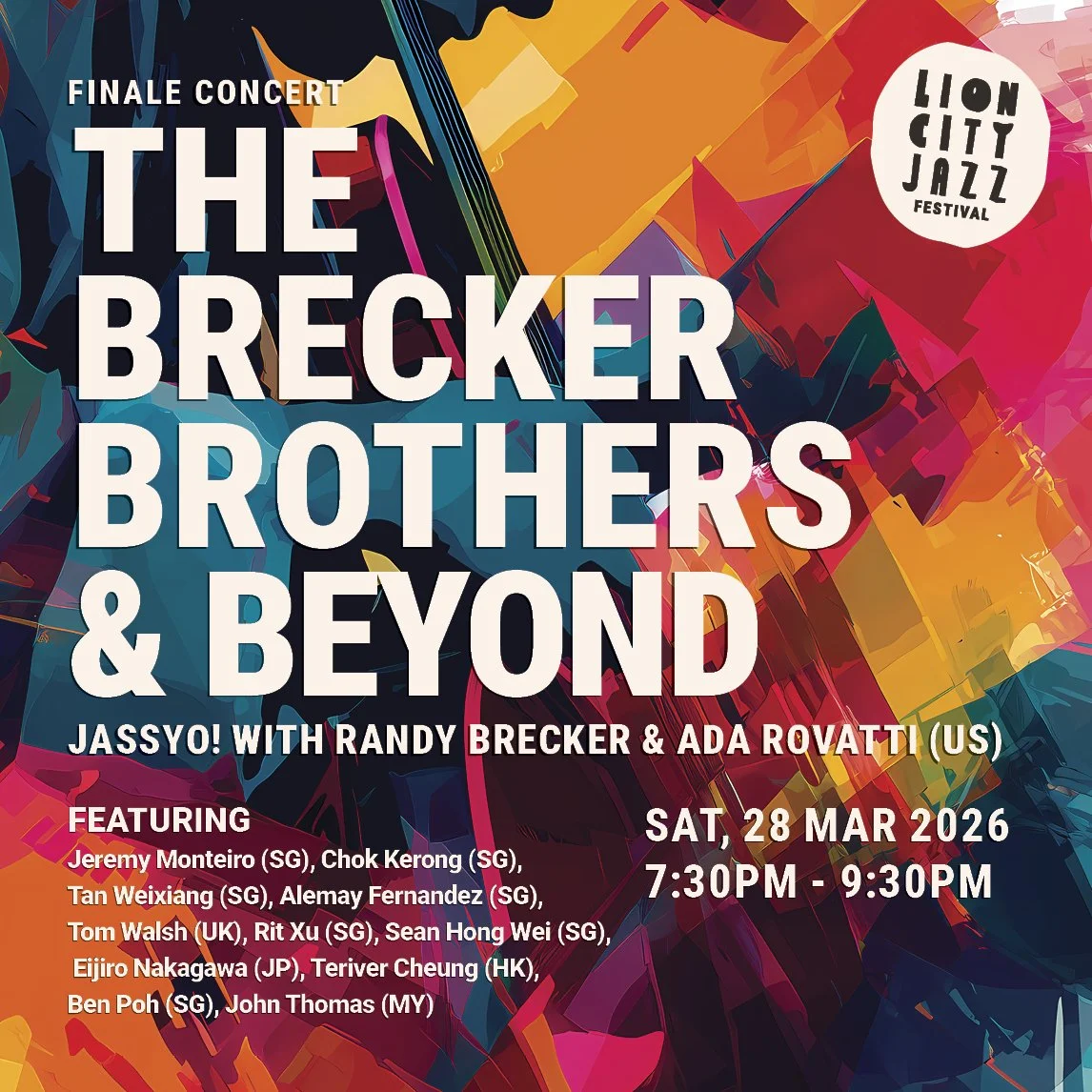 Colorful abstract background with text about the final concert of The Brecker Brothers & Beyond, part of the Lion City Jazz Festival, scheduled for Saturday, March 28, 2026, from 7:30 PM to 9:30 PM, featuring various jazz artists.