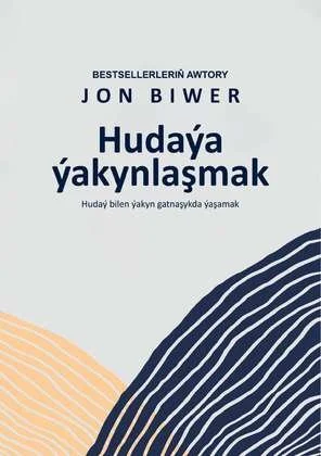 Hudaýa ýakynlaşmak