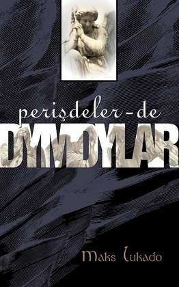 Perişdeler-de dymdylar