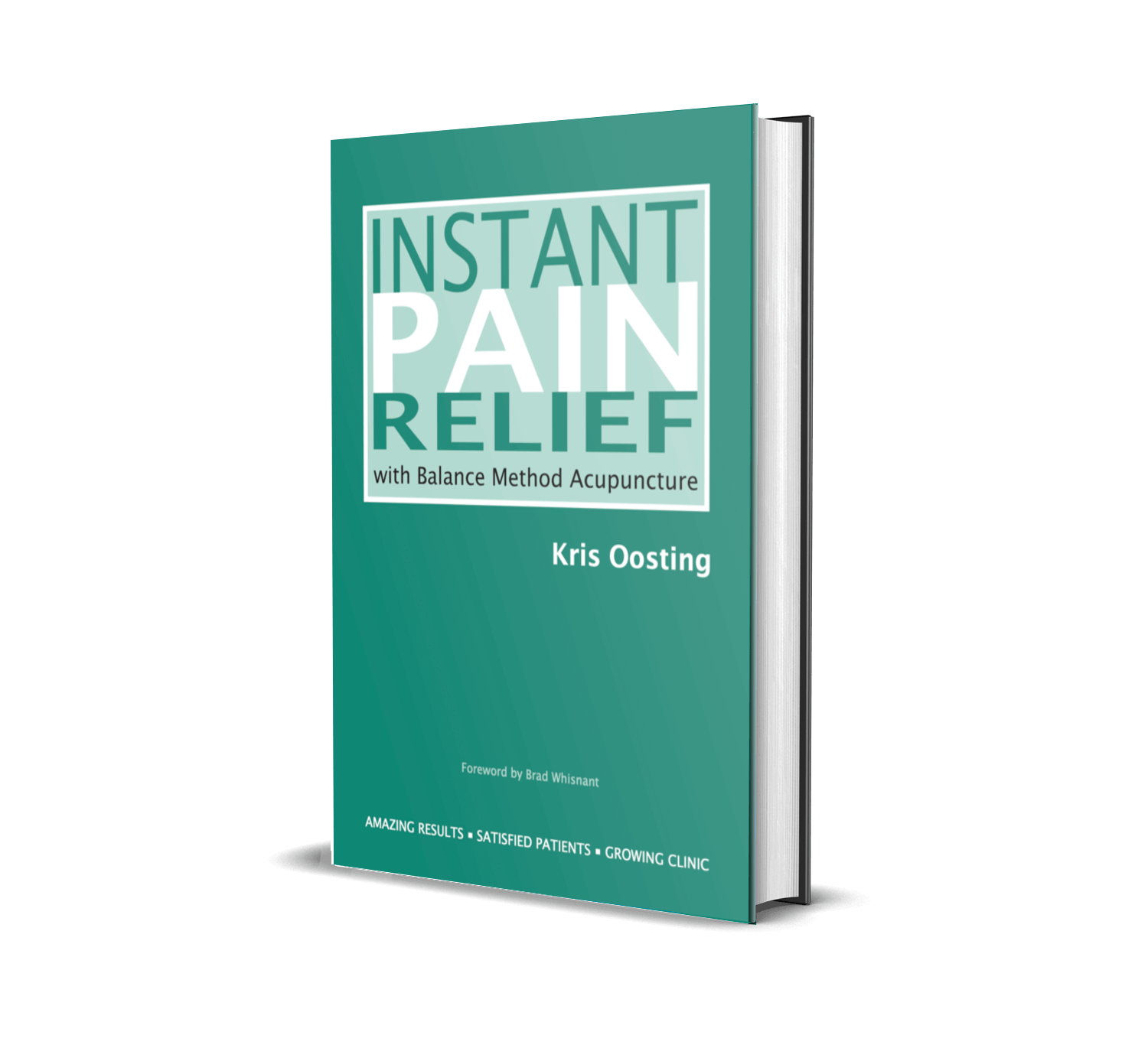 Cover of Instant Pain Relief with Balance Method Acupuncture by Kris Oosting