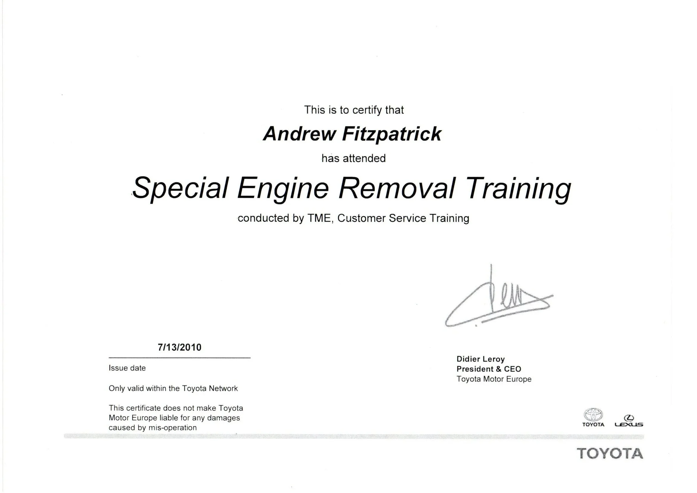 Certificate for Andrew Fitzpatrick for attending Special Engine Removal Training conducted by Toyota Motor Europe, issued on July 13, 2010, signed by Didier Leroy, President & CEO of Toyota Motor Europe.