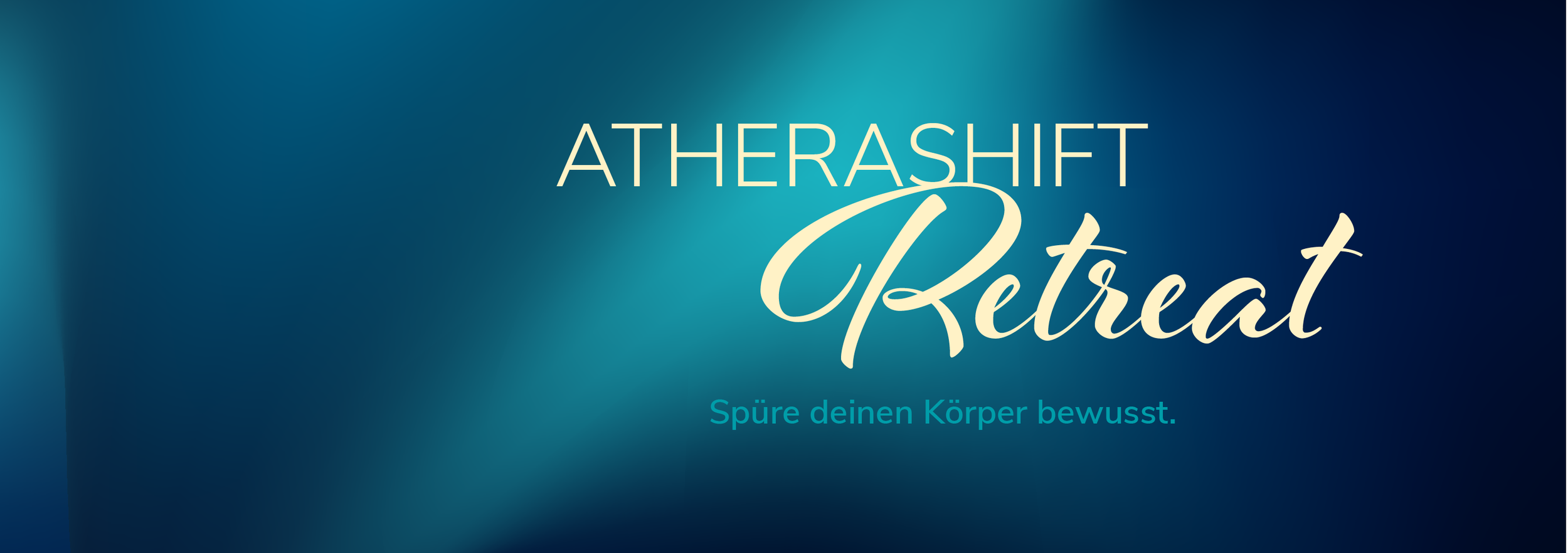 Bild mit dem Text 'Atherashift Retreat' und dem Slogan 'Spüre deinen Körper bewusst' auf blauem Hintergrund.