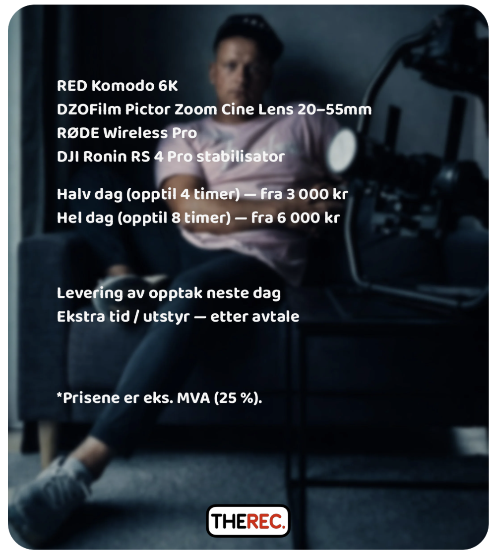 Reklameplakat for videoopptak med utstyrsliste (RED Komodo 6K, DZOFilm cine-objektiv, RØDE mikrofon og DJI stabilisator) samt priser for halv dag og hel dag.