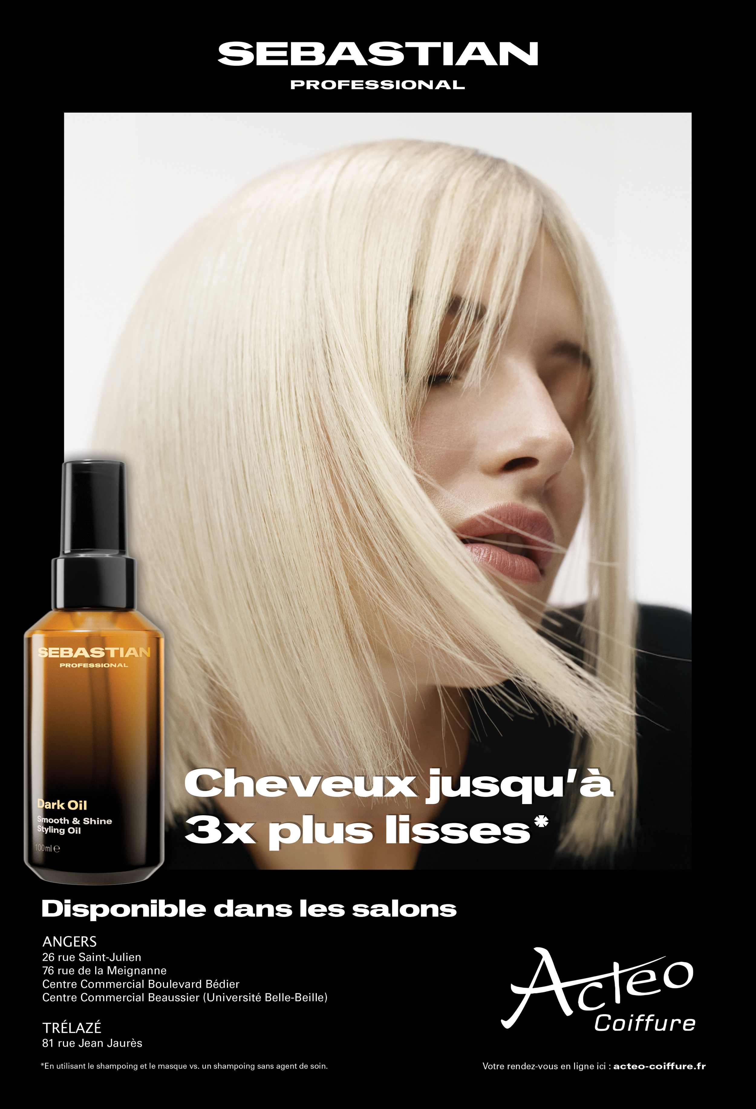 Annonce pour une huile capillaire de la marque Sebastian, montrant une femme aux cheveux blonds lisses et brillants, avec texte en français indiquant que les cheveux deviennent jusqu'à 3 fois plus lisses, disponible dans divers salons de coiffure.