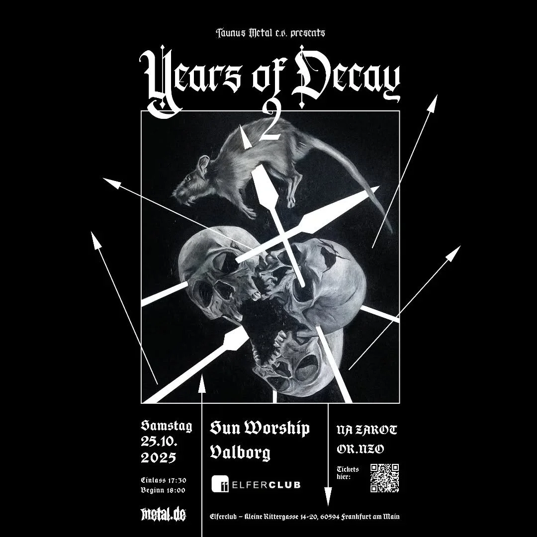 New Design by @_nebil_ 🔥🔥🔥

Years of Decay 2 
Sa. 25.10.2025 @elferclub 

Line Up: 
@sunworshipband 
@valborgband 
@na_zarot 
Or.nzo 

Tickets: https://tickets.taunus-metal.de/yoc-25/