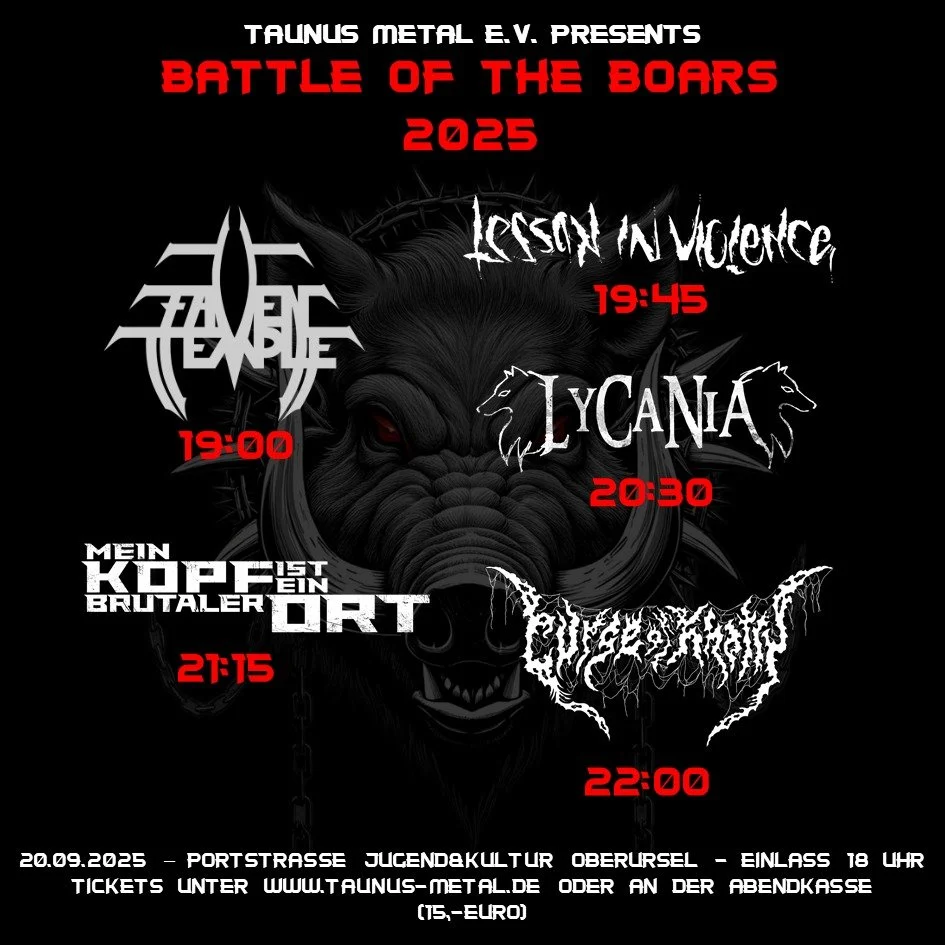 Holt euch jetzt euer Ticket!!

Am 20.09.2025 ist es soweit!!
F&uuml;nf Bands!
F&uuml;nf mal geile Mukke!
Eure Stimme!
Ein Sieger!

Das Battle of the Boars findet zum ersten mal statt.

Ihr k&ouml;nnt entscheiden wer am Taunus Metal Festival 2026 spie