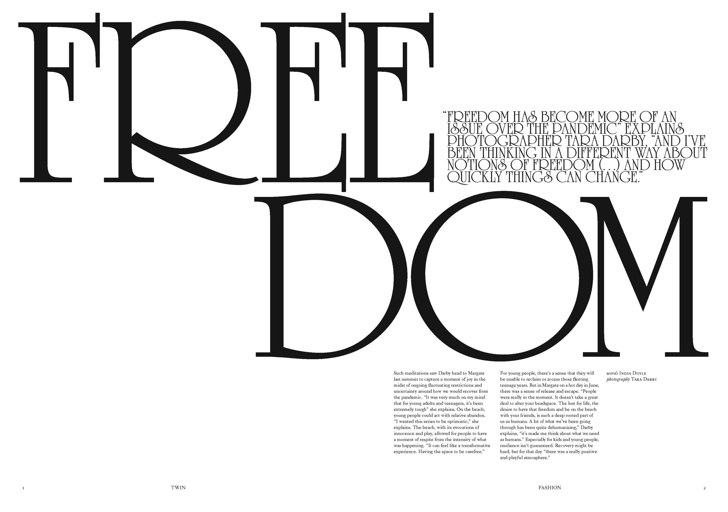 Freedom, Twin Magazine