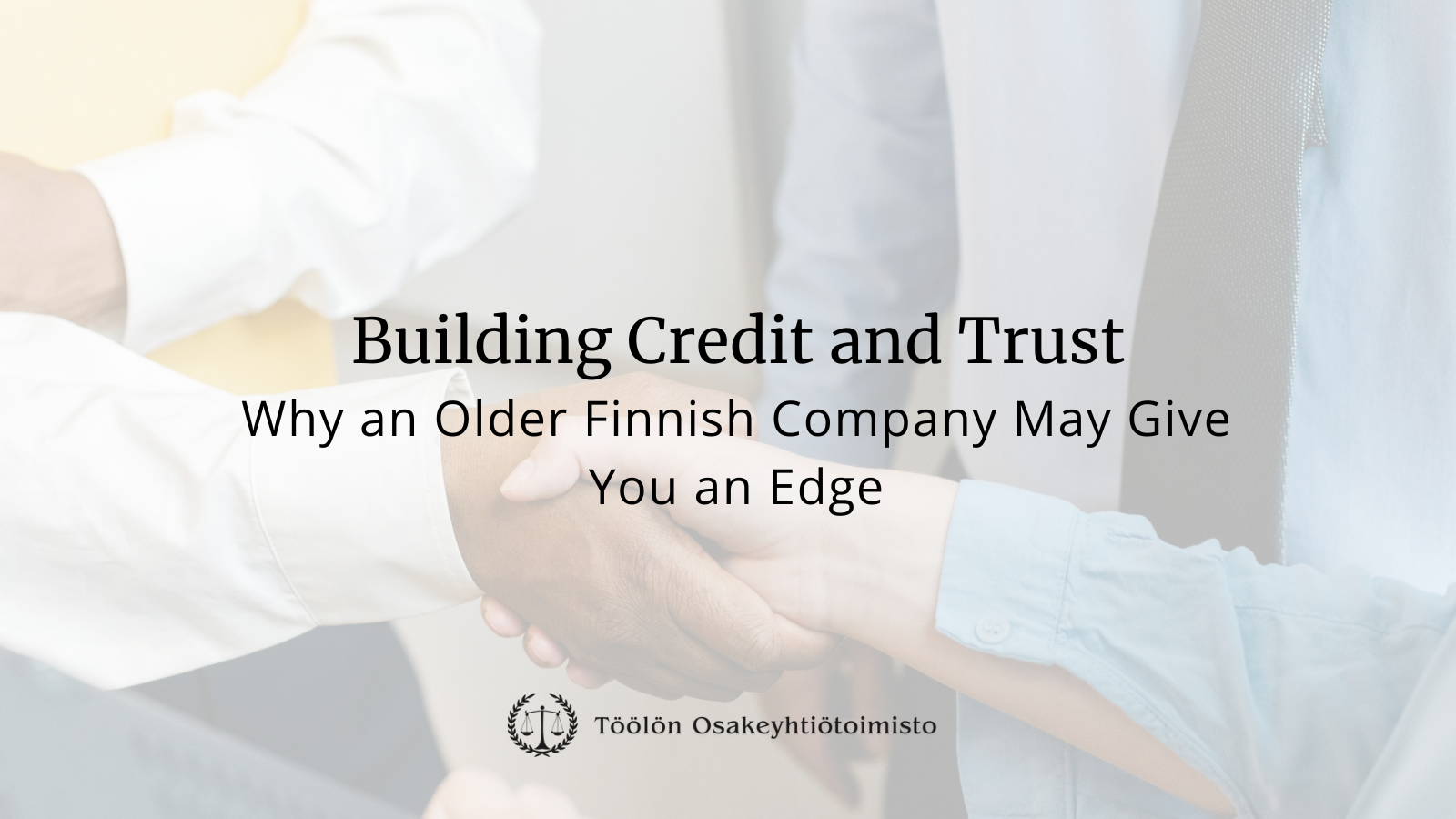 Enhanced creditworthiness with established Finnish Oy