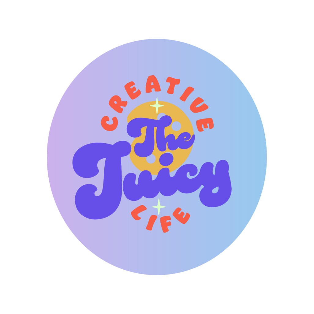 The juicy creative life