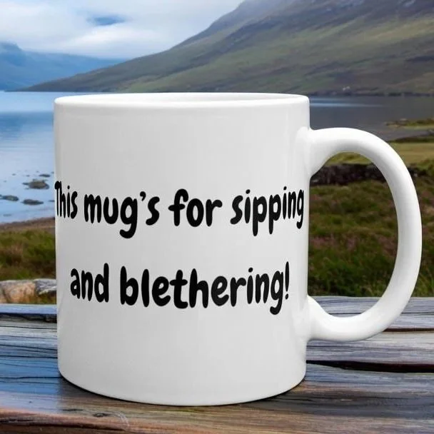 This+mugs+for+sipping+and+blethering.jpg