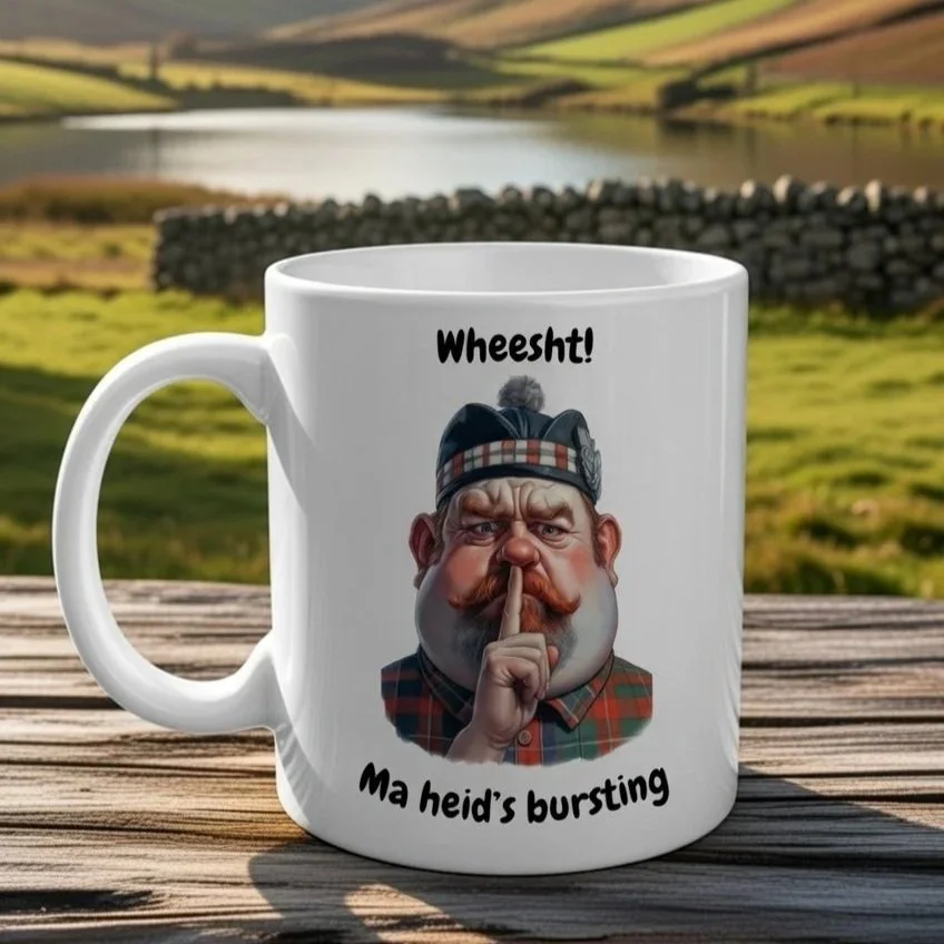 Scottish Dialect Mug - "Wheesht – Ma Heid’s Bursting"