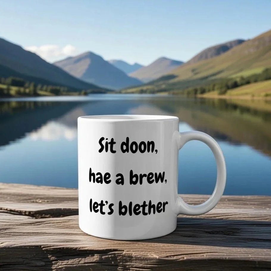 Sit+doon%2C+hae+a+brew%2C+lets+blether.jpg