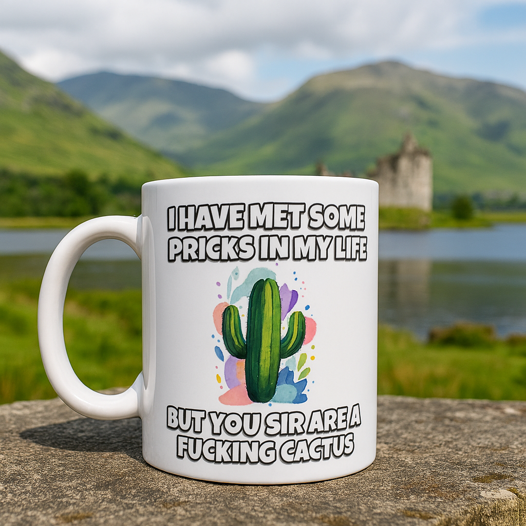 ☕ You Sir Are a F**king Cactus”🌵