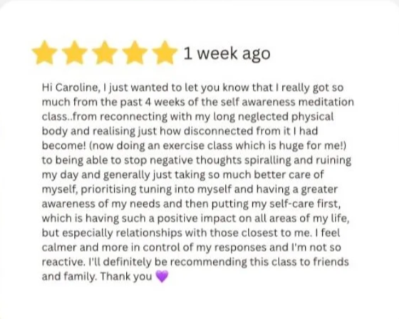 Screenshot of a positive online review with 5 stars, dated one week ago, praising a self-awareness meditation class for improving physical and mental health.