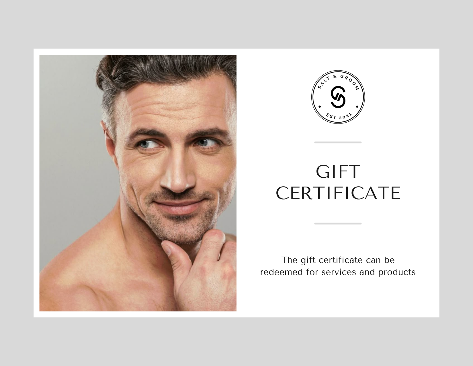 A gift certificate for salt and groom with a portrait of a smiling man with short gray hair, looking to the side and touching his chin.