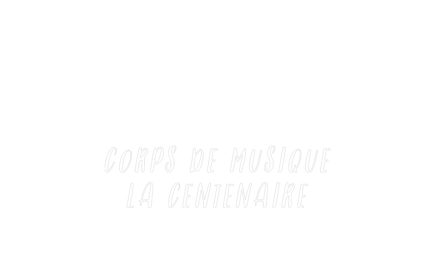 Corps de Musique La Centenaire