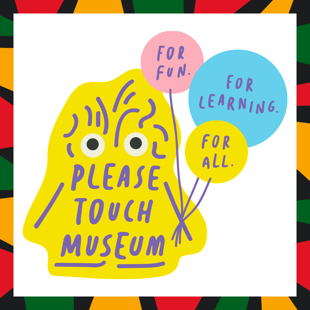 Please Touch Museum - Juneteenth Family Resource Page