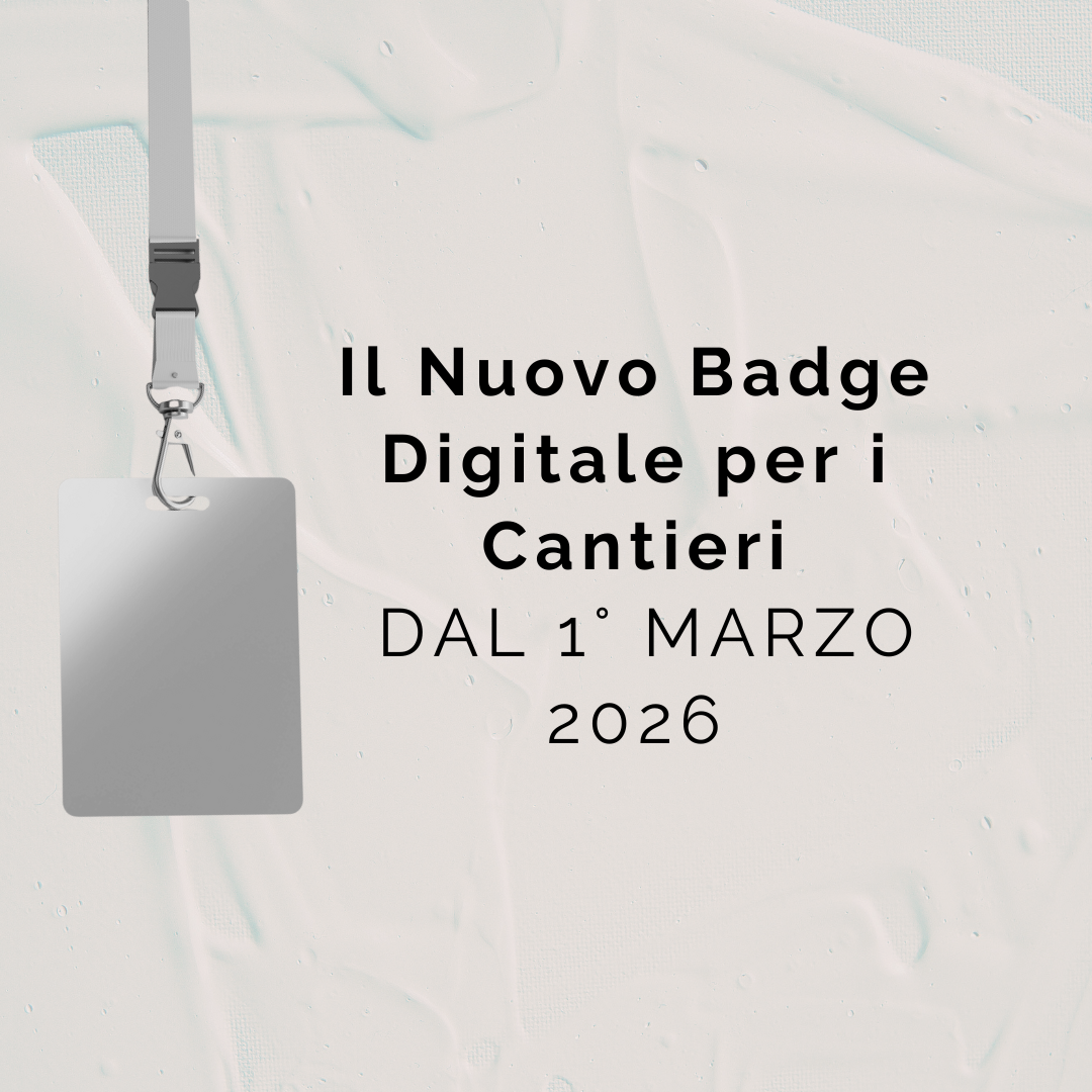 📢 BADGE DIGITALE DI CANTIERE: sfide e possibilità