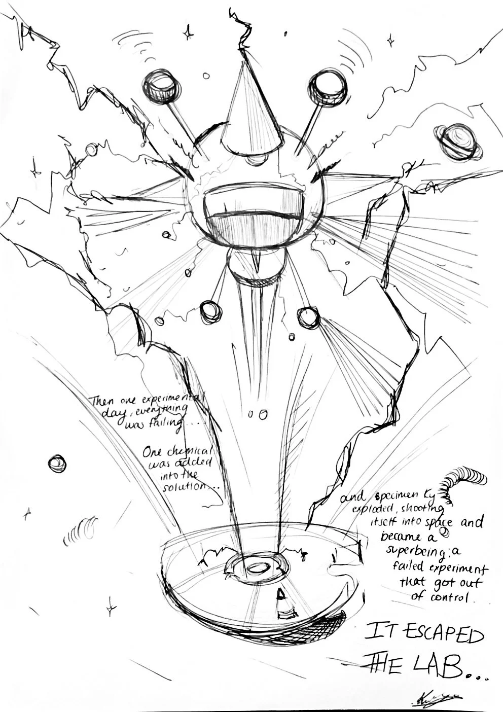 Sketch of a spaceship escaping a laboratory, with text that reads "IT ESCAPED THE LAB..."