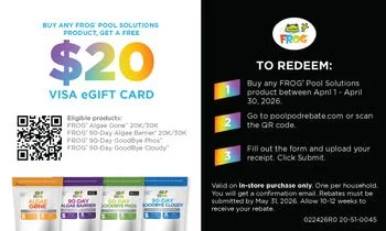 Image showing a promotion for a $20 VISA eGift Card from Any FROG Pool Solutions, including eligibility details, a redemption process with a QR code and website, and a disclaimer about terms and conditions.