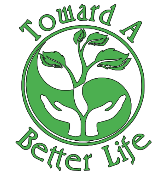Green circular logo with the words "Toward A Better Life" around a leaf sprouting from a plant, held by two hands.