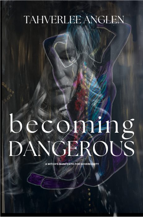 Book cover for "Becoming Dangerous" by Tahverlee Anglen, featuring abstract artwork of a woman with colorful lines and smoke elements.
