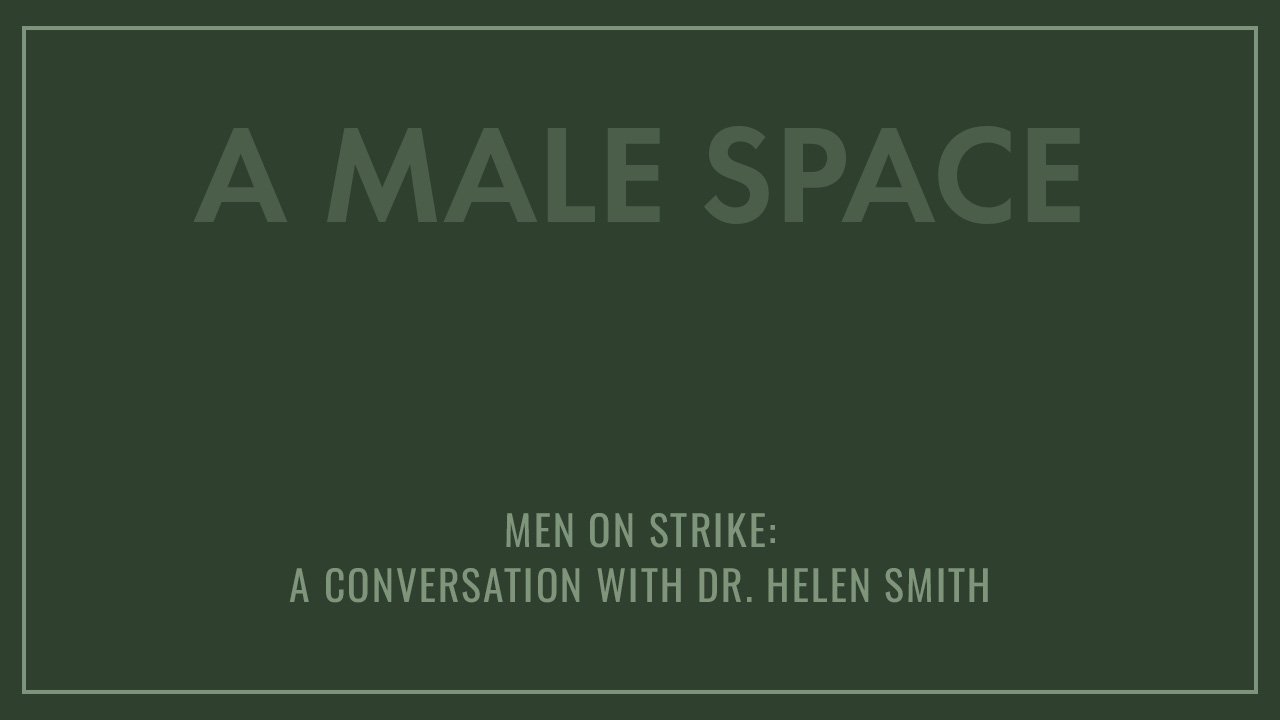 Men on Strike: A Conversation with Dr. Helen Smith