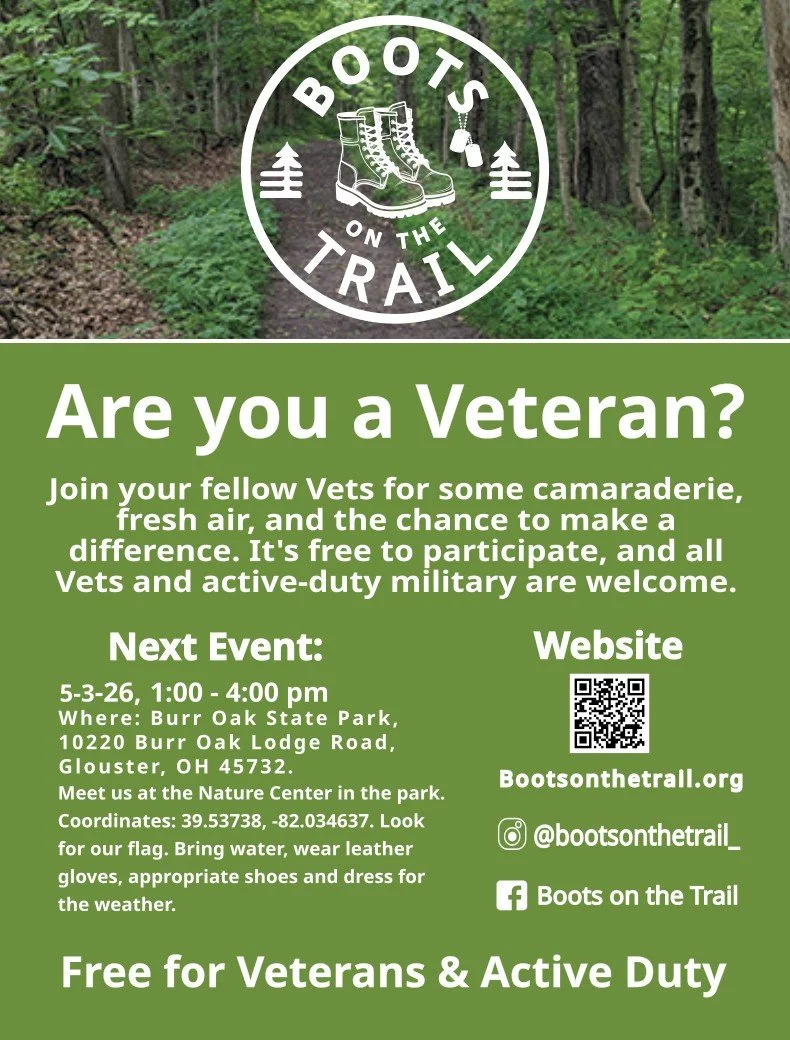 Poster for Boots on the Trail event in a park, featuring a logo with hiking boots, a pine tree, and a trail. The event is for veterans and active-duty military to join fellow veterans for camaraderie, fresh air, and making a difference. The next event is on May 3-26, from 1:00 to 4:00 pm at Burr Oak State Park, Ohio. Participants should meet at the Nature Center, bring water, wear leather gloves, appropriate shoes, and dress for the weather. The event is free for veterans and active-duty military, with online info at bootsonthetrail.org and social media handles included.
