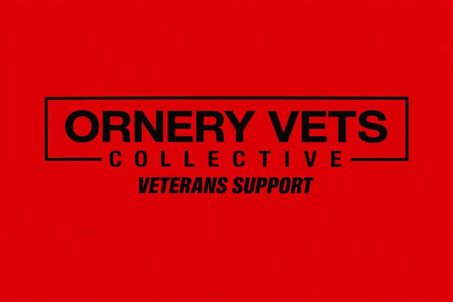 Red background with black text stating "Ornery Vets Collective" and "Veterans Support."