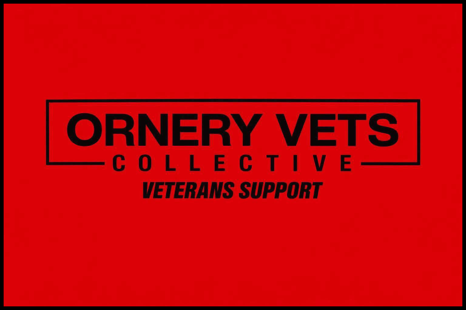 Red background with black text reading "Ornery Vets Collective." Subtext includes "Veterans Support."