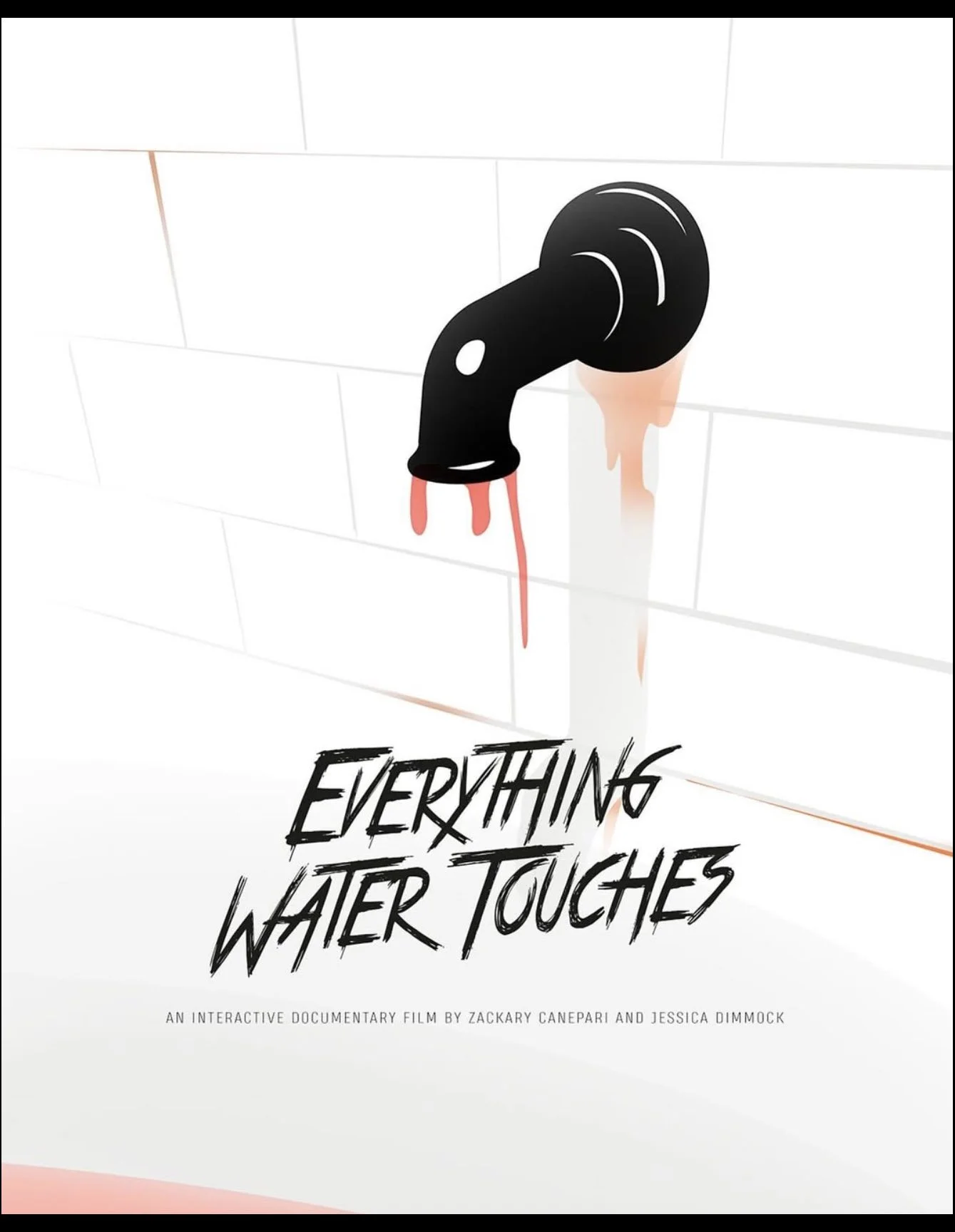 Poster for the documentary film titled 'Everything Water Touches' featuring a black faucet with red water dripping from it, set against a tiled wall.