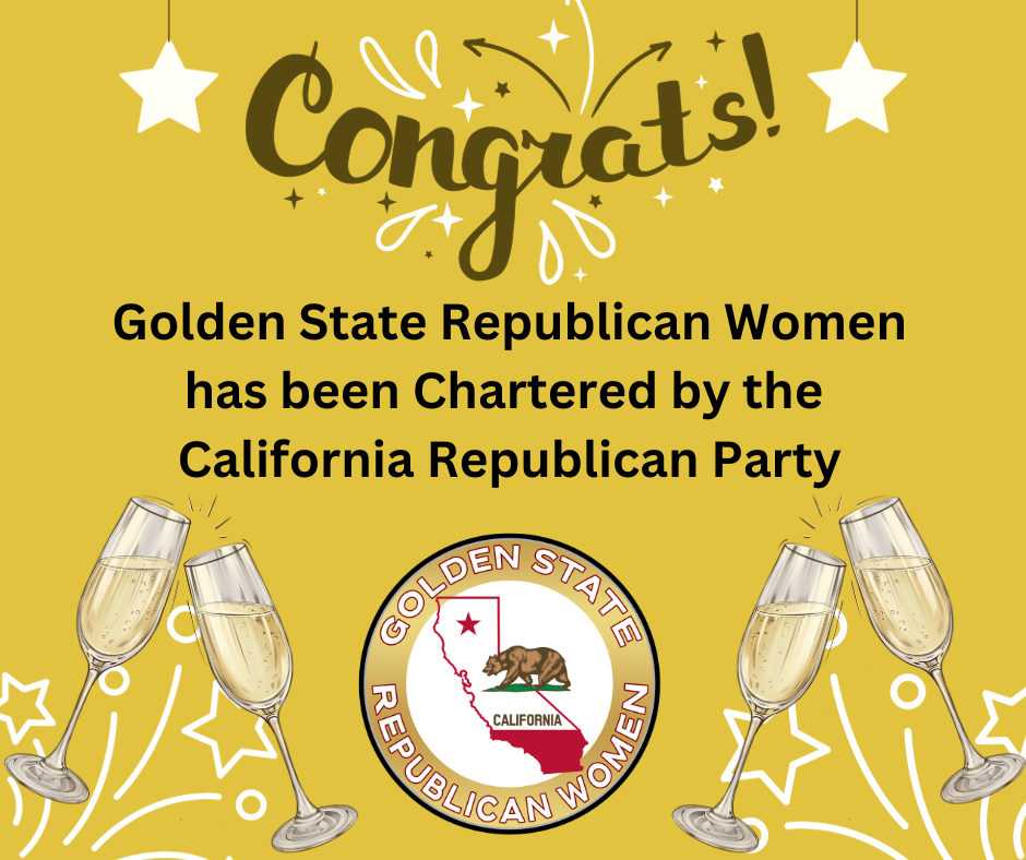 Celebratory graphic with the word 'Congrats!' at the top, surrounded by hanging stars and champagne glasses, announcing that Golden State Republican women have been chartered by the California Republican Party, featuring the Gold State Republican Women logo with the outline of California and a bear.