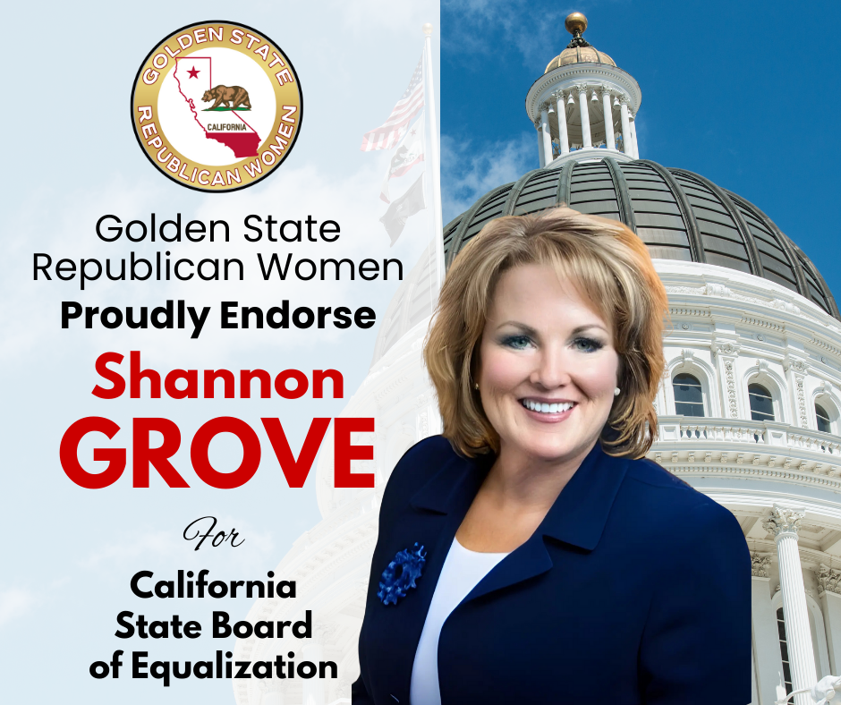 Campaign poster featuring a woman named Shannon Grove endorsed by Golden State Republican Women for California State Board of Equalization. The background includes a government building and flags.