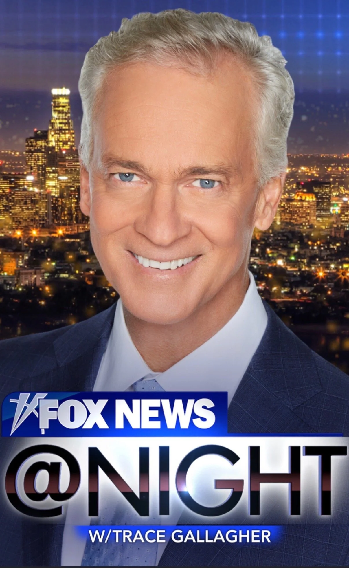 A professional news program poster featuring a man with gray hair and blue eyes, wearing a suit, with a city skyline at night in the background. The text reads 'FOX NEWS' and '@NIGHT W/ TRACE GALLAGHER.'
