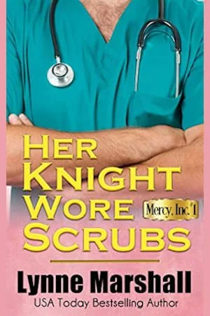 Her Knight Wore Scrubs