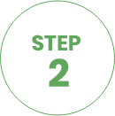 White circle with green text that says 'STEP 2'