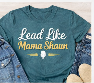 Lead Like Mama Empowerment T-Shirt