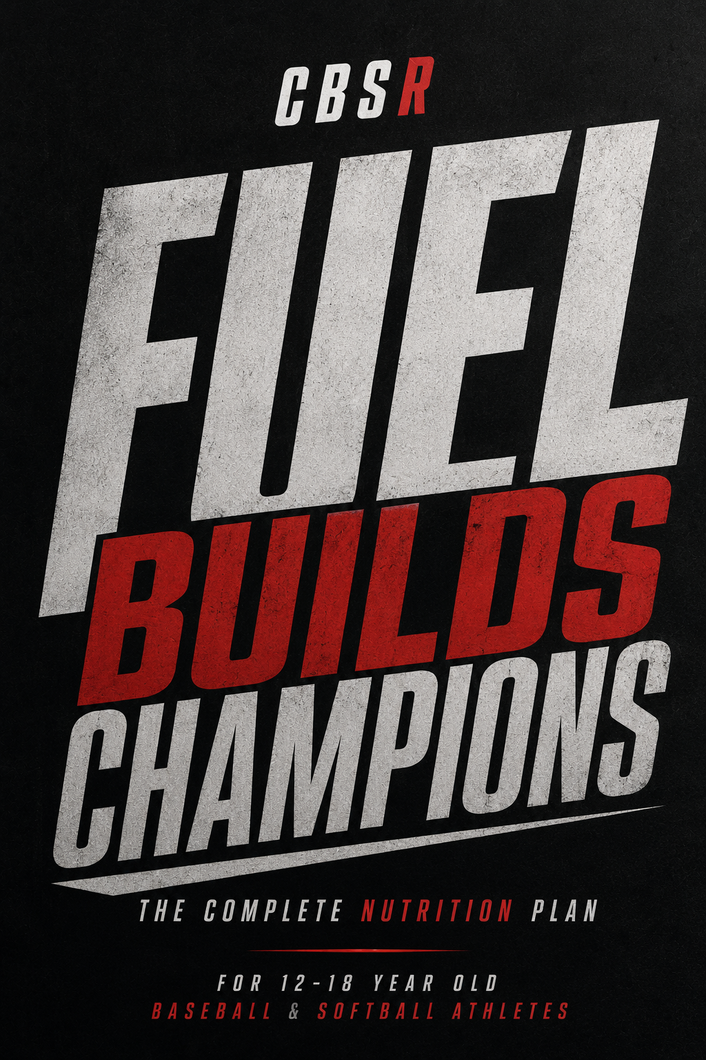Fuel Builds Champions Nutrition Guide