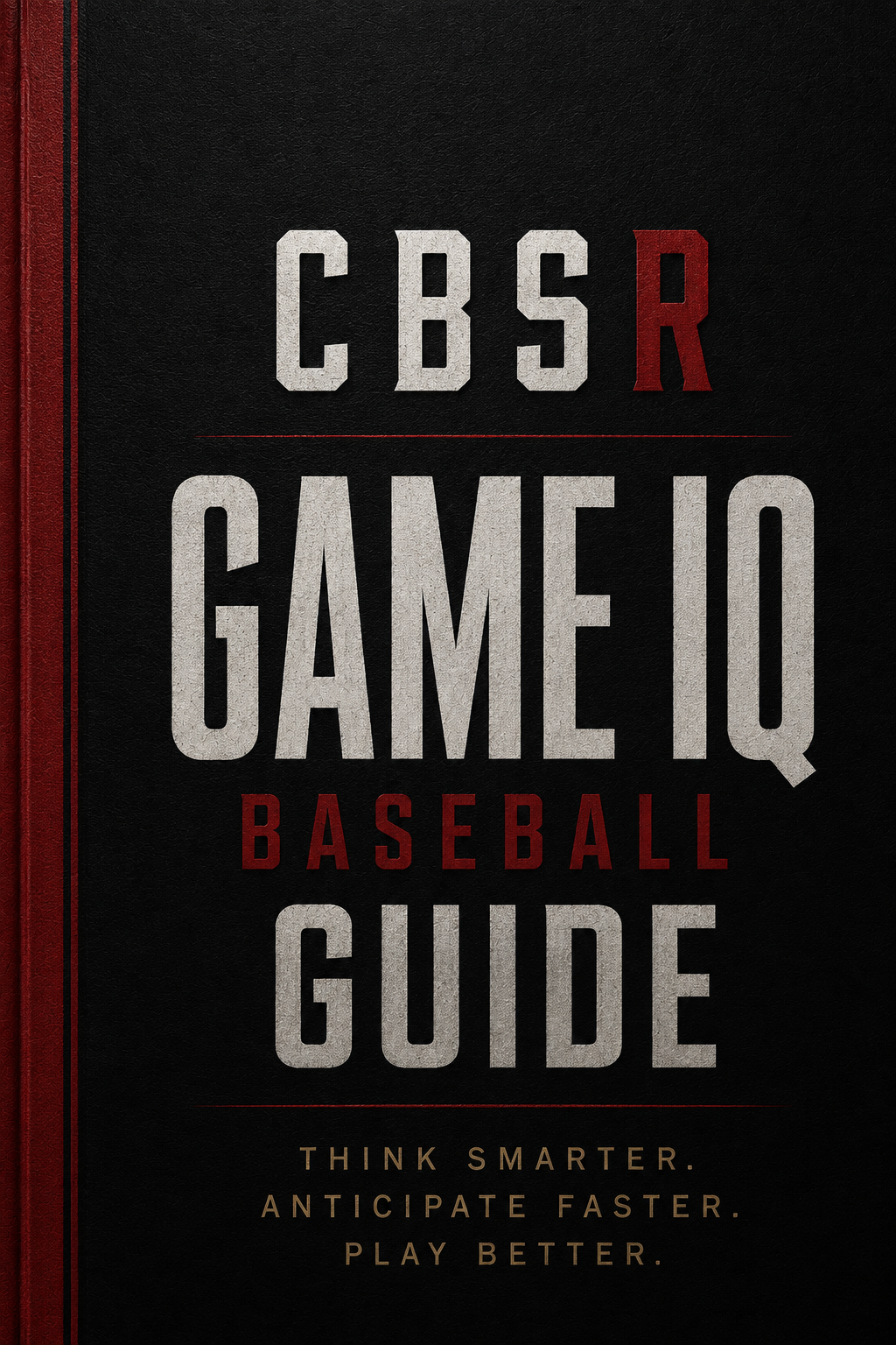 The Baseball - Game IQ Handbook