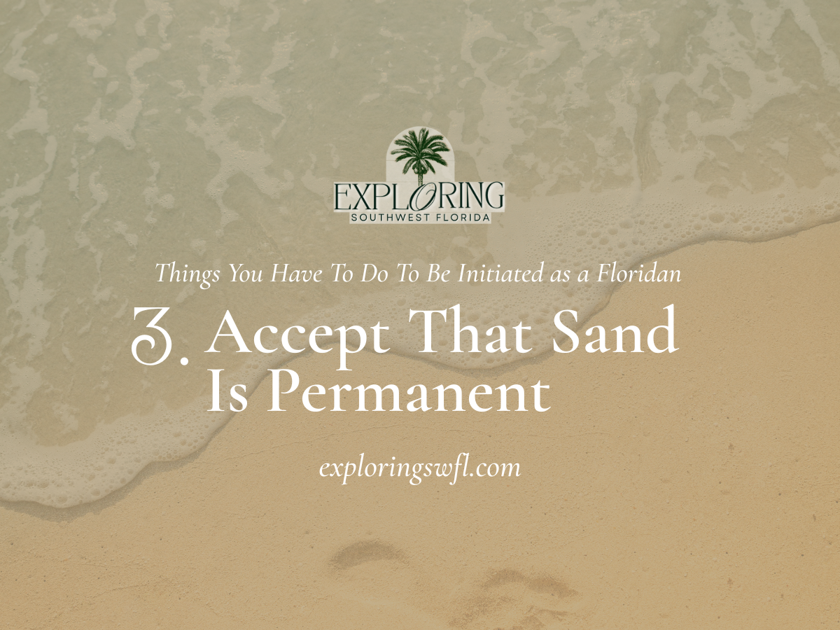 Exploring SWFL - Graphic that sand at a Florida beach