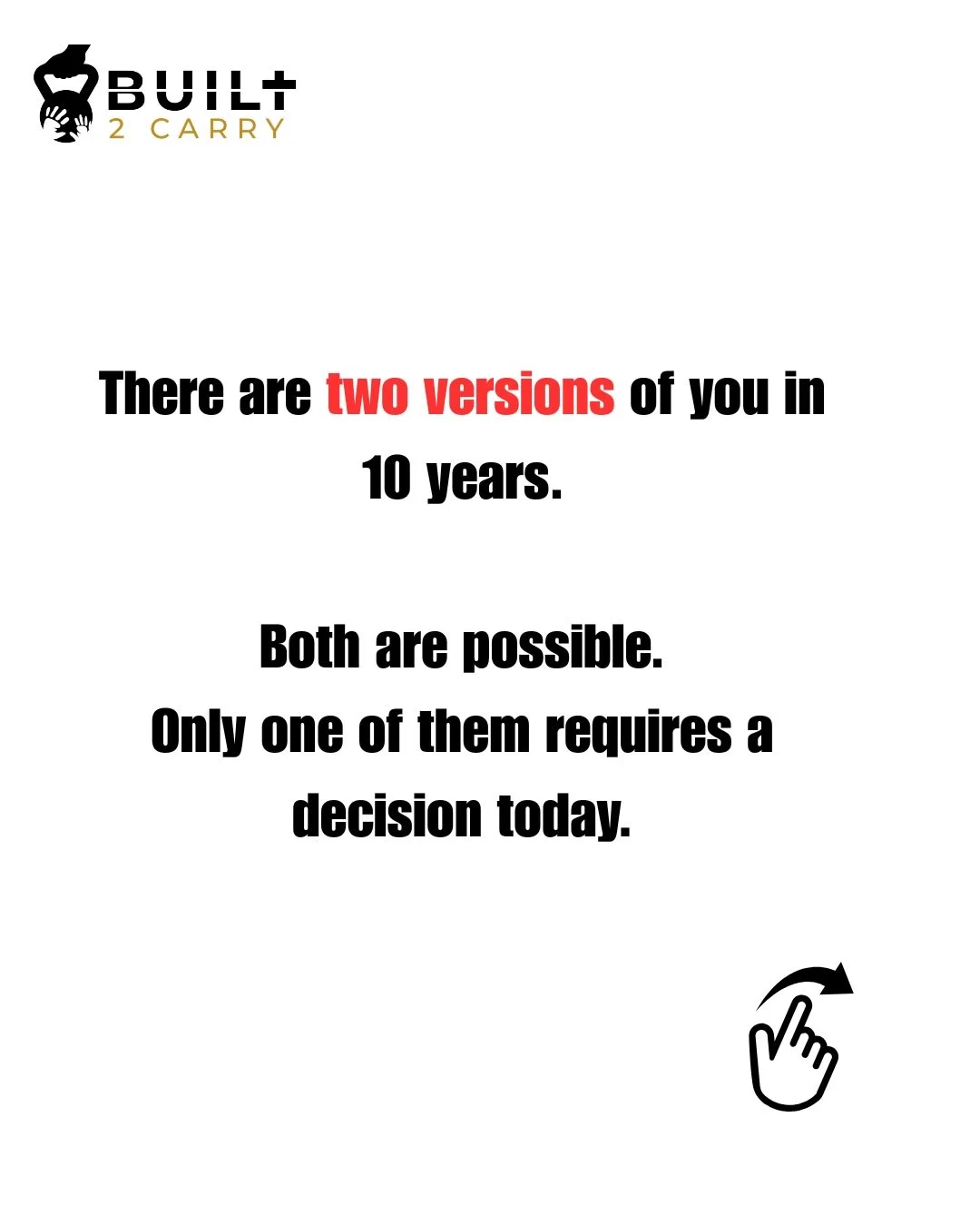 Ten years from now, there are two versions of you.

Both are possible.

Only one of them requires a decision today.

Swipe to see which one you&rsquo;re building. ➡️ 

#built2carry #fitdad #dad #dadswholift #dadsofinstagram