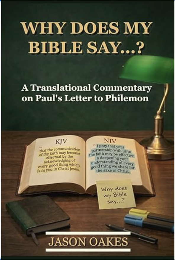 Why Does My Bible Say …?: A Translational Commentary on Paul’s Letter to Philemon (digital)