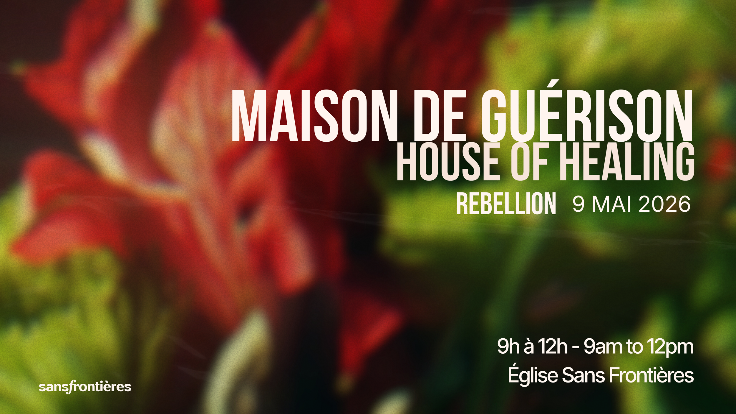 Affiche promotionnelle pour un événement de guérison, le 9 mai 2026, à l'église Sans Frontières, avec des fleurs floues en arrière-plan.