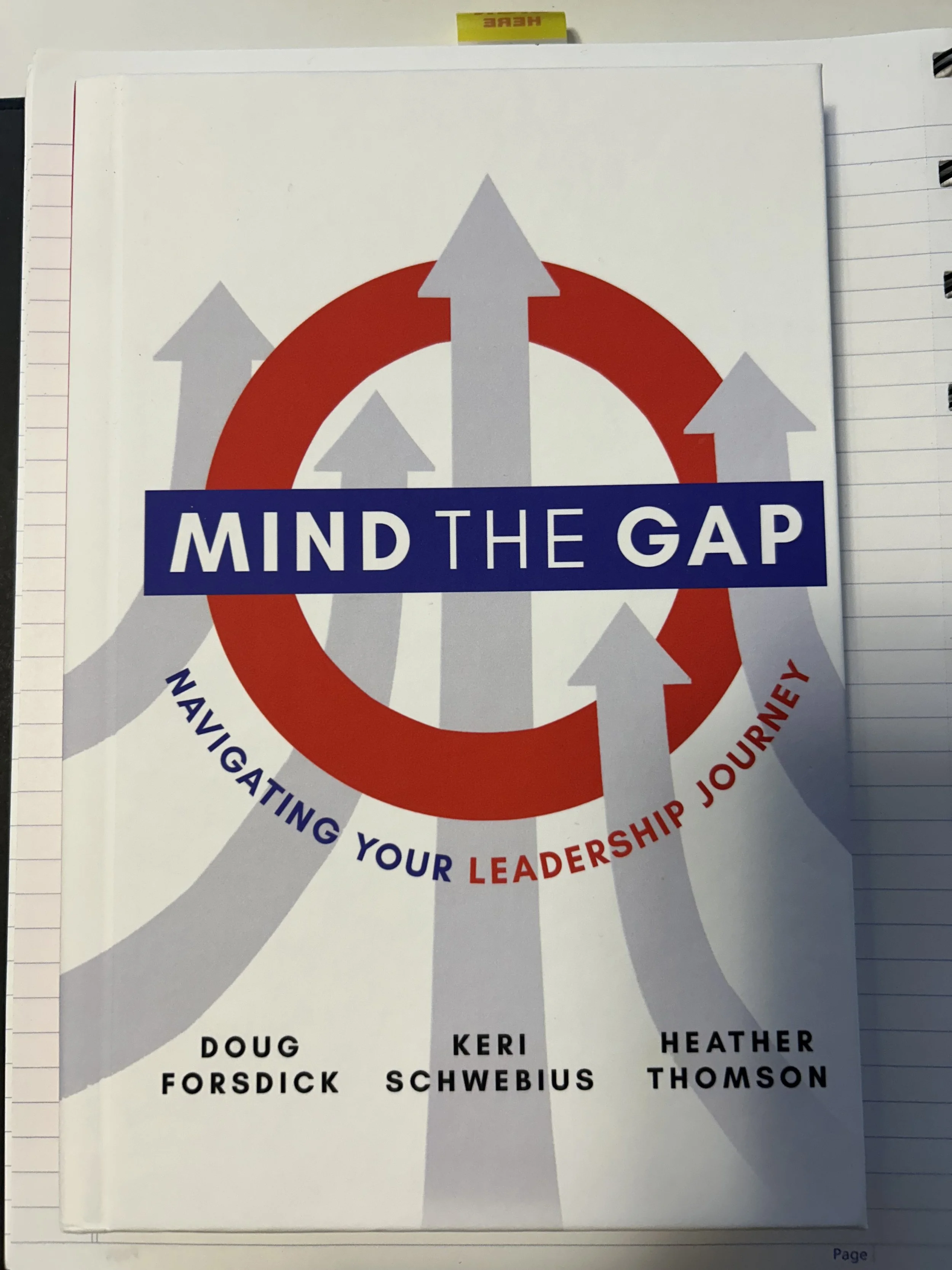 Mind The Gap - Navigating Your Leadership Journey - First Edition