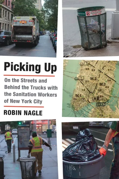 A collage of images related to sanitation workers in New York City. It includes a garbage truck on a city street, a tilted trash can, a map of Manhattan showing sanitation zones, a sanitation worker pushing a trash bin, and a worker handling a trash bag.