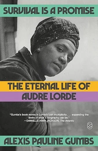 Cover of the book "The Eternal Life of Audre Lorde" by Alexis Pauline Gumbs, featuring a black-and-white photo of Audre Lorde wearing a headwrap.