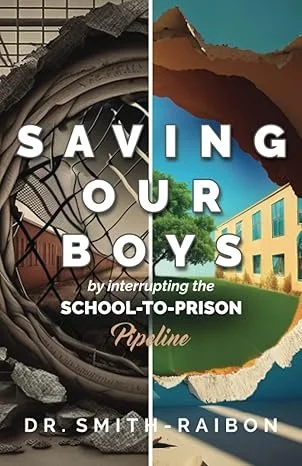 Saving Our Boys: Dismantling the Pipeline