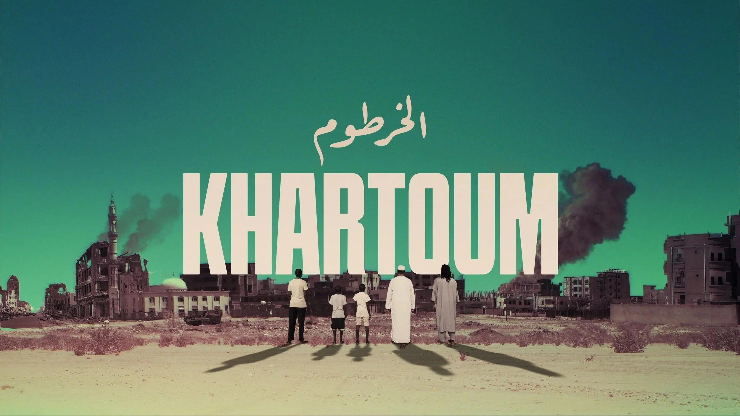Promotional poster for the 2026 film 'Khartoum' depicting 3 adults and 2 children watching Khartoum burn in the distance.