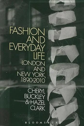 Fashion and Everyday Life: London and New York