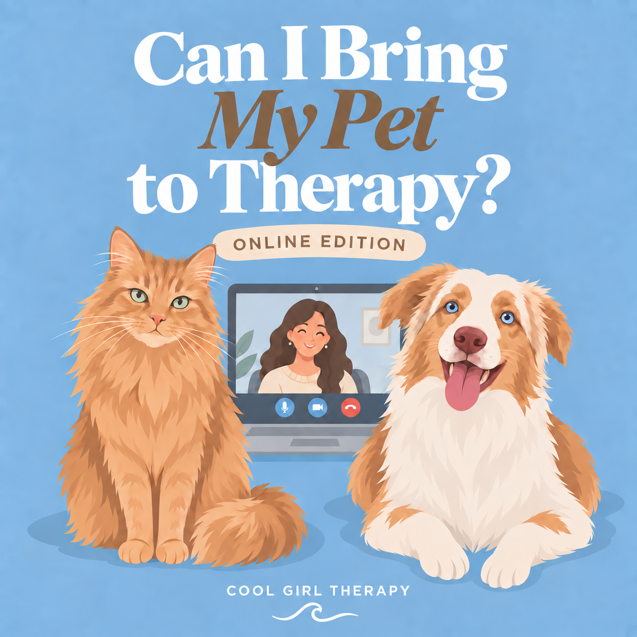 Can I Bring My Pet to Therapy? (Online Edition)